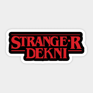 Strange R Dekni Sticker